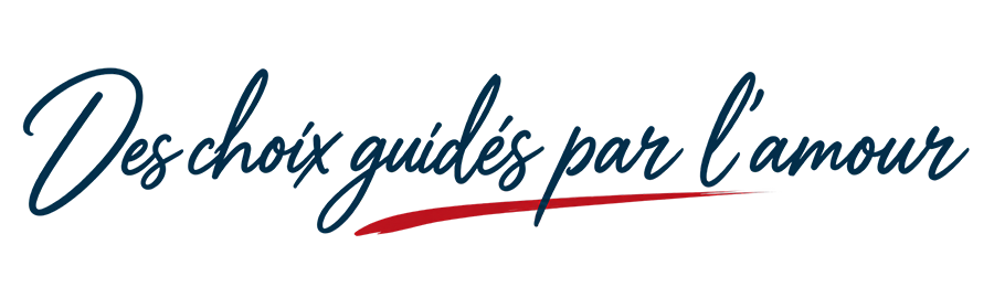 Des choix guidés par l’amour